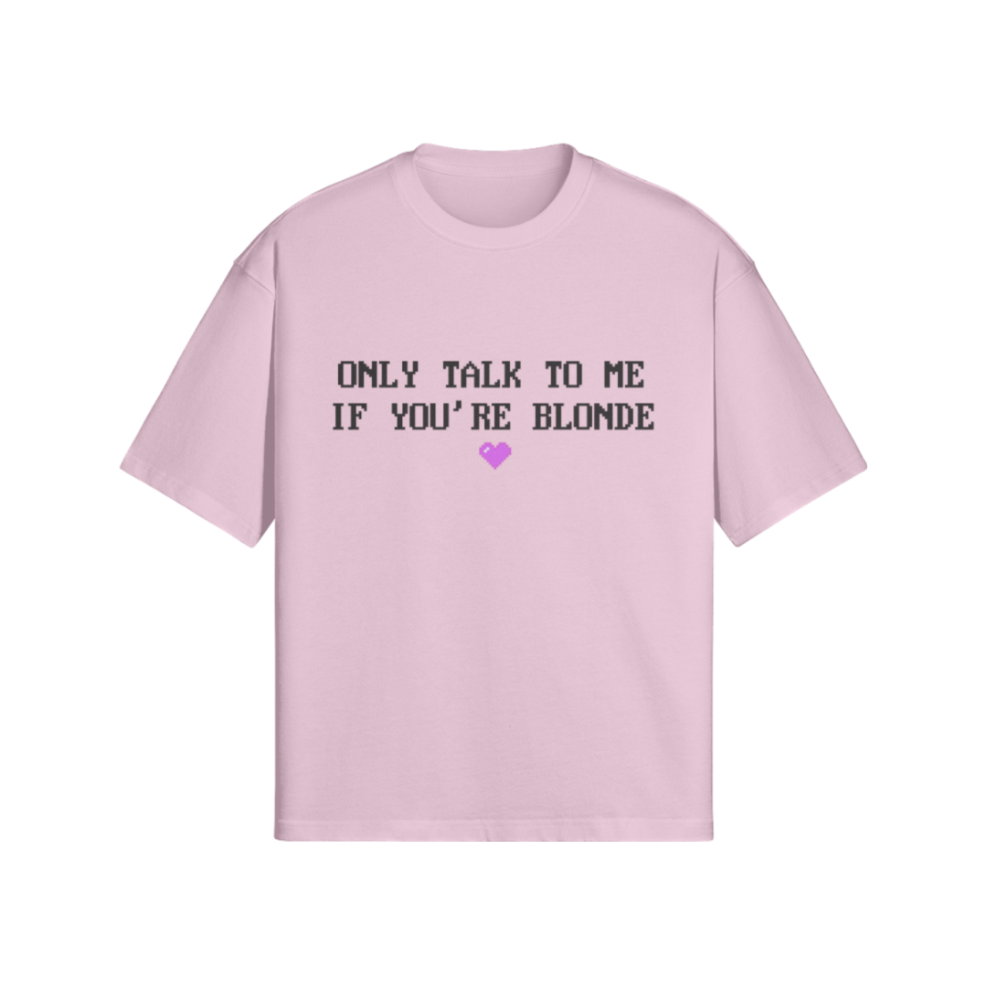 "BLONDE" T-SHIRT PINK